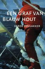Een graf van blauw hout 9789060132340 E. Beulakker, Verzenden, Gelezen, E. Beulakker