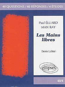 40/4 Les Mains libres, Paul Eluard / Man Ray Français Te..., Boeken, Overige Boeken, Gelezen, Verzenden