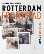 Rotterdam frontstad 9789460042584 Gerard Groeneveld, Verzenden, Zo goed als nieuw, Gerard Groeneveld