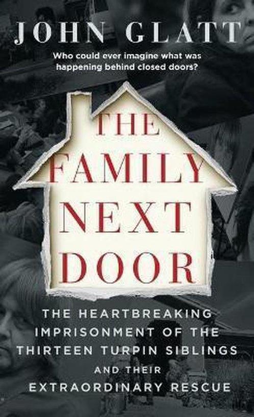 The Family Next Door The Heartbreaking Imprisonment of the, Boeken, Taal | Engels, Gelezen, Verzenden