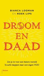 Droom en daad 9789460039300 Bianca Looman, Boeken, Verzenden, Gelezen, Bianca Looman