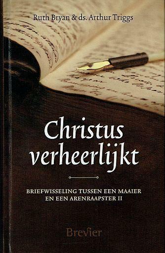 Ruth Bryan, Christus verheerlijkt - brieven, Boeken, Godsdienst en Theologie, Christendom | Protestants, Nieuw, Ophalen of Verzenden