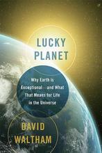 Lucky Planet 9780465039999 David Waltham, Verzenden, Zo goed als nieuw, David Waltham