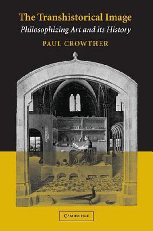 9781107410459 The Transhistorical Image Paul Crowther, Boeken, Godsdienst en Theologie, Nieuw, Verzenden