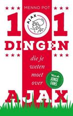 101 dingen die je weten moet over Ajax 9789492037305, Boeken, Verzenden, Gelezen, Menno Pot