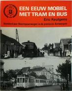 Een eeuw mobiel met tram en bus, Boeken, Nieuw, Verzenden