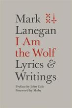 9780306825279 I Am the Wolf Mark Lanegan, Verzenden, Nieuw, Mark Lanegan