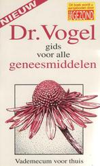 Dr. Vogel Gids voor alle geneesmiddelen 9789075690026, Boeken, Zwangerschap en Opvoeding, Gelezen, H. Luijendijk, Verzenden