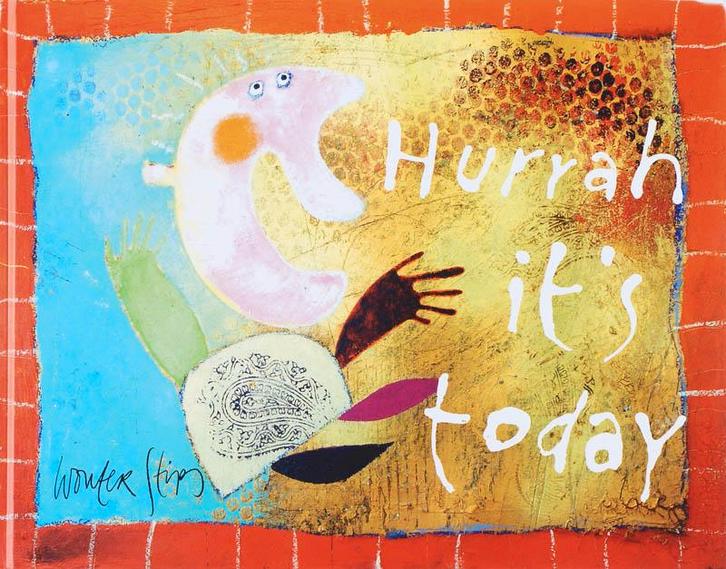 Hurrah, its today 9789077075685 W. Stips, Boeken, Taal | Engels, Gelezen, Verzenden