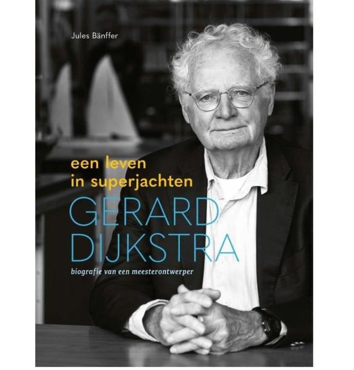 Gerard Dijkstra - Een leven in superjachten, Watersport en Boten, Accessoires en Onderhoud, Nieuw, Ophalen of Verzenden