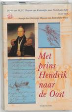 Met prins Hendrik naar de Oost / Werken van de, Verzenden, Zo goed als nieuw