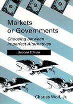 Markets or Governments - Choosing Between Imperfect, Verzenden, Zo goed als nieuw, Charles Wolf