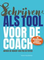 Schrijven als tool voor de coach 9789090379739, Boeken, Verzenden, Zo goed als nieuw, Karine Hoenderdos