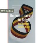 Democratisering in België 9789002223297 M. Van den Wijngaert, Boeken, Geschiedenis | Vaderland, Verzenden, Gelezen, M. Van den Wijngaert