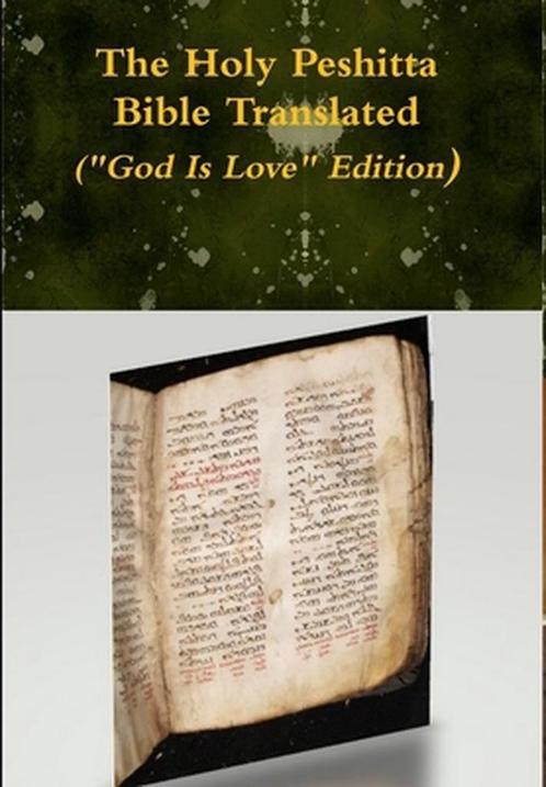 9781794849426 The Holy Peshitta Bible Translated ( God Is..., Boeken, Godsdienst en Theologie, Nieuw, Verzenden