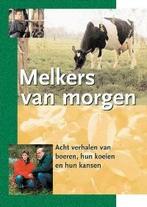 Melkers van morgen 9789075280371 W. Koopman, Boeken, Verzenden, Gelezen, W. Koopman