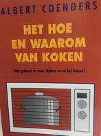 HOE EN WAAROM VAN KOKEN 9789027432810 Coenders, Verzenden, Gelezen, Coenders