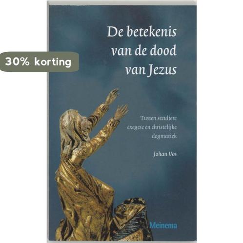 Betekenis Van De Dood Van Jezus 9789021140490 Johan S. Vos, Boeken, Godsdienst en Theologie, Zo goed als nieuw, Verzenden