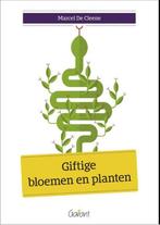 9789044133929 Giftige bloemen en planten, Boeken, Verzenden, Nieuw, Marcel de Cleene