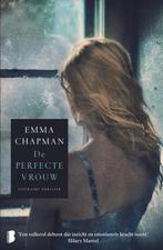 De perfecte vrouw 9789022579398 Emma Chapman, Boeken, Overige Boeken, Gelezen, Emma Chapman, Verzenden
