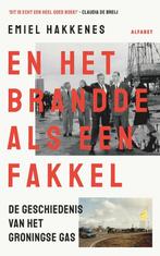 9789021342993 En het brandde als een fakkel | Tweedehands, Boeken, Verzenden, Zo goed als nieuw, Emiel Hakkenes