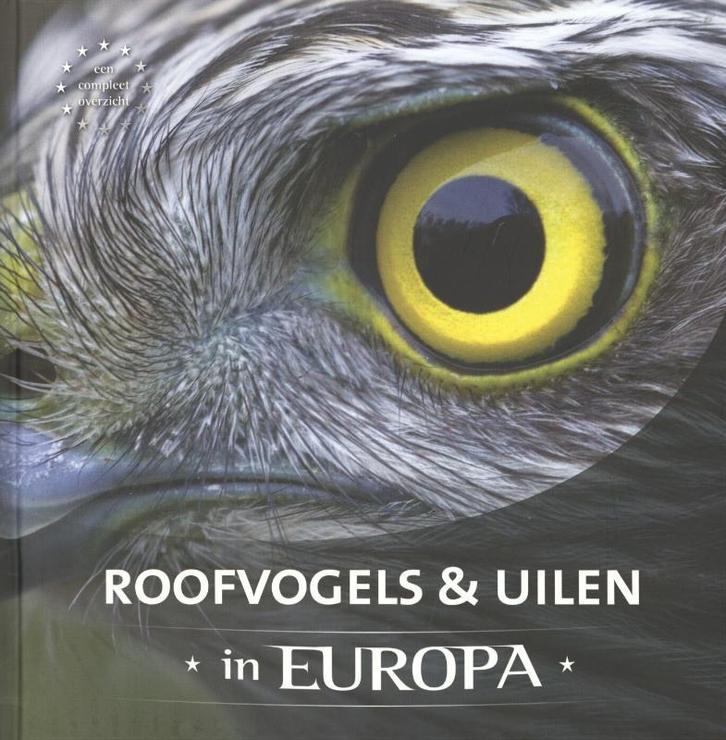 Roofvogels & uilen in Europa 9789036630870 Jaap Schelvis, Boeken, Hobby en Vrije tijd, Zo goed als nieuw, Verzenden