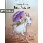 Knappe, kleine Balthazar / Een Vier Windstreken prentenboek, Boeken, Verzenden, Gelezen, A. Greve