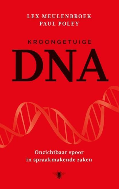 Kroongetuige DNA | 9789023489320 | Lex Meulenbroek ; Paul, Boeken, Literatuur, Zo goed als nieuw