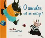 O monster, eet me niet op! 9789058383686 Carl Norac, Boeken, Kinderboeken | Kleuters, Verzenden, Gelezen, Carl Norac