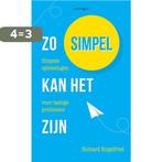 Zo simpel kan het zijn 9789461260000 Richard Engelfriet, Boeken, Verzenden, Zo goed als nieuw, Richard Engelfriet