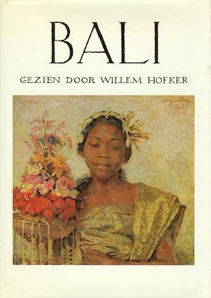 Bali gezien door Willem Hofker