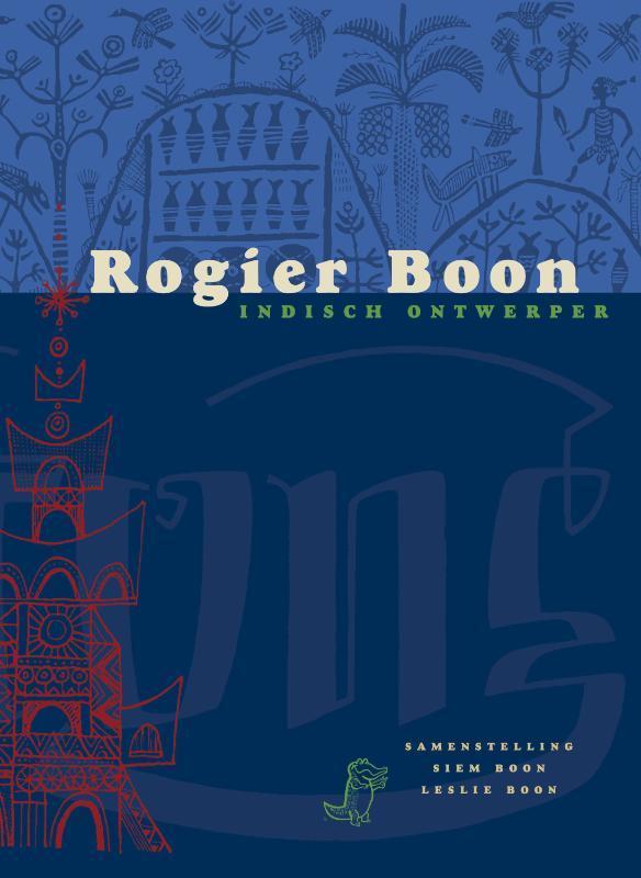 Rogier Boon, Indisch ontwerper 9789078847045 S. Boon, Boeken, Kunst en Cultuur | Beeldend, Gelezen, Verzenden