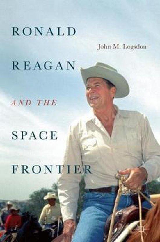 Ronald Reagan and the Space Frontier 9783319989617, Boeken, Taal | Engels, Gelezen, Verzenden