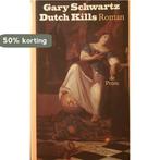Dutch kills 9789068013849 Schwartz, Verzenden, Gelezen, Schwartz