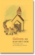 Geloven, zo kan het ook 9789490708375, Boeken, Verzenden, Gelezen