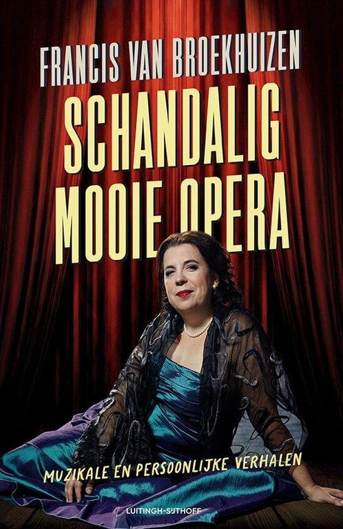 9789021052199 Schandalig mooie opera | Tweedehands, Boeken, Biografieën, Zo goed als nieuw, Verzenden