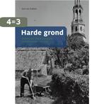 Harde grond / Groninger historische reeks 9789023249153, Boeken, Verzenden, Gelezen, John van Zuthem
