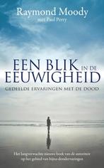 Een blik in de eeuwigheid 9789022998847 Raymond Moody, Boeken, Verzenden, Gelezen, Raymond Moody