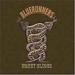 cd - The Bluerunners - Honey Slides, Verzenden, Zo goed als nieuw