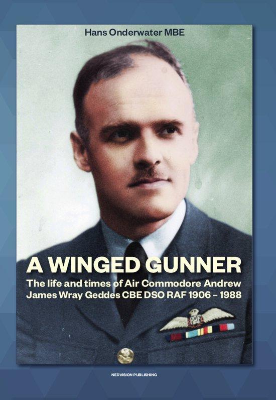 9789083086040 A Winged Gunner Hans Onderwater, Boeken, Studieboeken en Cursussen, Nieuw, Verzenden