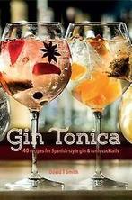 Gin Tonica 9781849758536 David T. Smith, Verzenden, Gelezen, David T. Smith