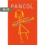 Muchachas 9789022330333 Kathérine Pancol, Boeken, Verzenden, Zo goed als nieuw, Kathérine Pancol