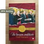 De kroon ontbloot 9789089070050 N. Vaessen, Verzenden, Gelezen, N. Vaessen