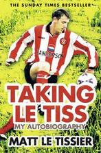 Taking Le Tiss: my autobiography by Matt Le Tissier, Verzenden, Gelezen, Matt Le Tissier