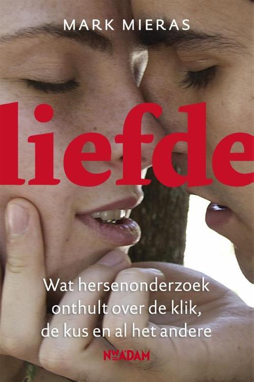 Liefde 9789046813942 Mark Mieras, Boeken, Psychologie, Gelezen, Verzenden