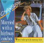 Chrissy - Married with a highway cowboy + When I wake up..., Nieuw in verpakking