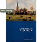 Geschiedenis van Rijswijk 9789072520142, Boeken, Verzenden, Gelezen