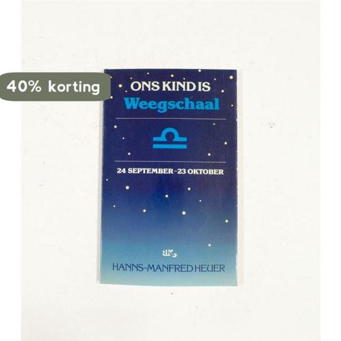 Ons kind is weegschaal 9789024646128 Heuer, Boeken, Esoterie en Spiritualiteit, Gelezen, Verzenden