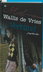 Verblind 9789044324617 Mel Wallis de Vries, Boeken, Verzenden, Zo goed als nieuw, Mel Wallis de Vries