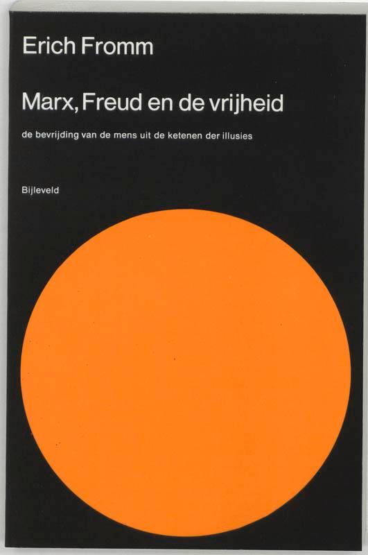 Marx, Freud en de vrijheid 9789061315582 Erich Fromm, Boeken, Politiek en Maatschappij, Gelezen, Verzenden